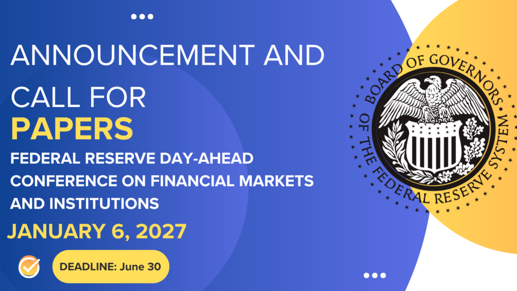 Call for Papers: Federal Reserve Day-Ahead Conference on Financial Markets and Institutions