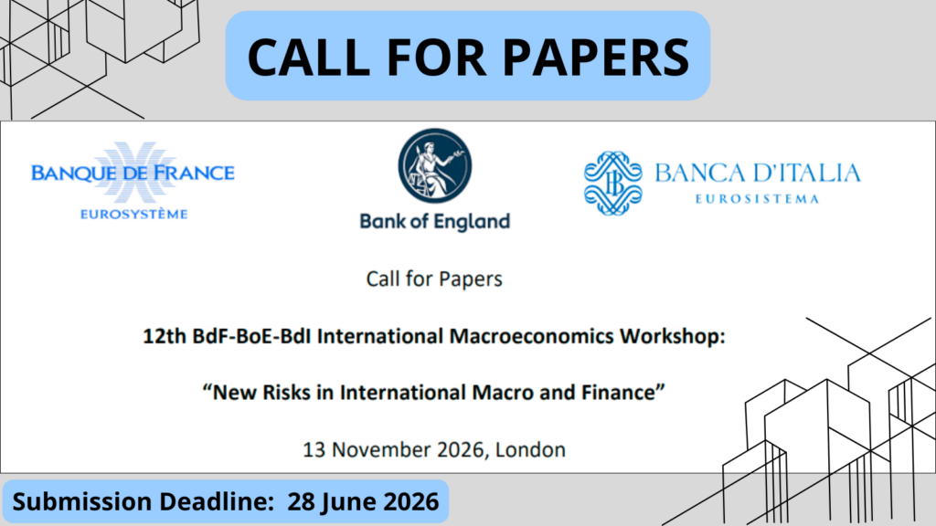 Call for Papers: 12th BdF–BoE–BdI International Macroeconomics Workshop